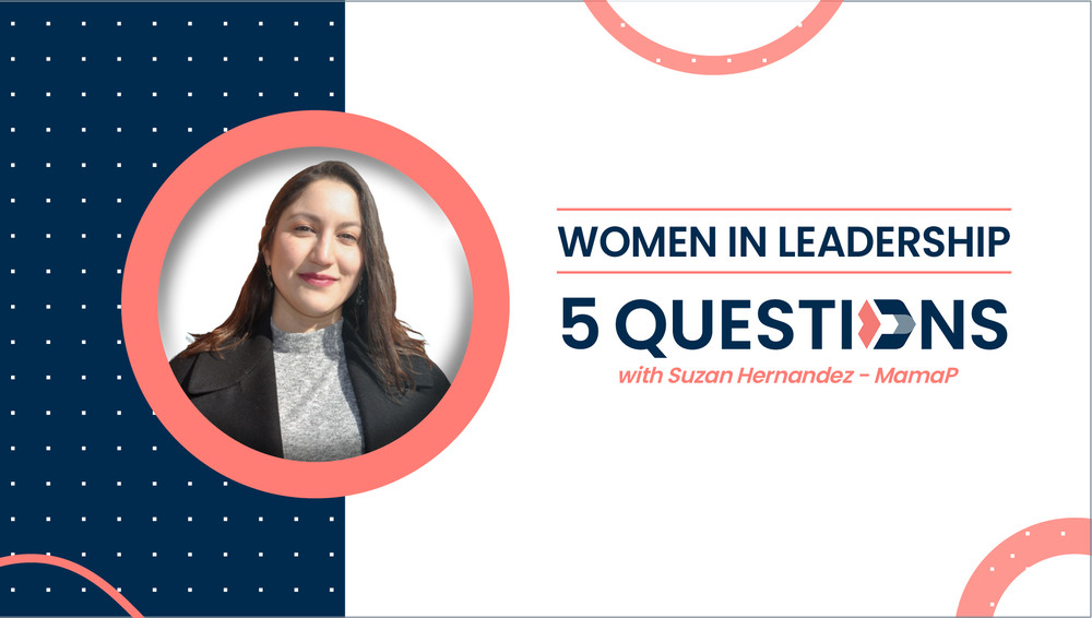5 Questions with Suzan Hernandez – MamaP