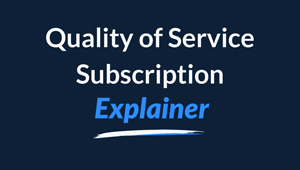 Image with quality of service subscription explainer text
